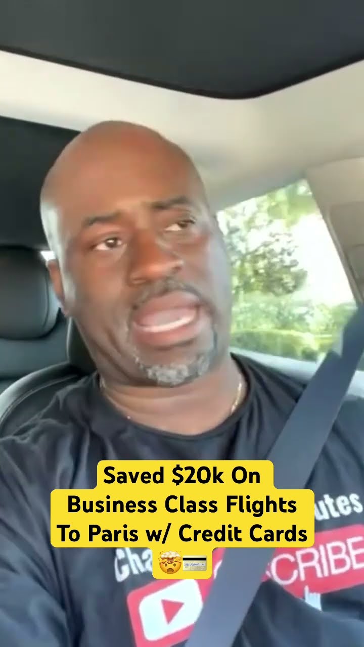 He saved $20k on business class flights to Paris with credit cards