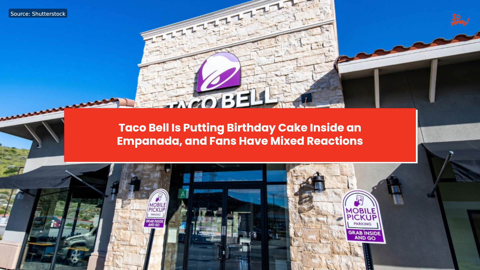 Taco Bell is putting birthday cake inside an empanada, and fans have ...