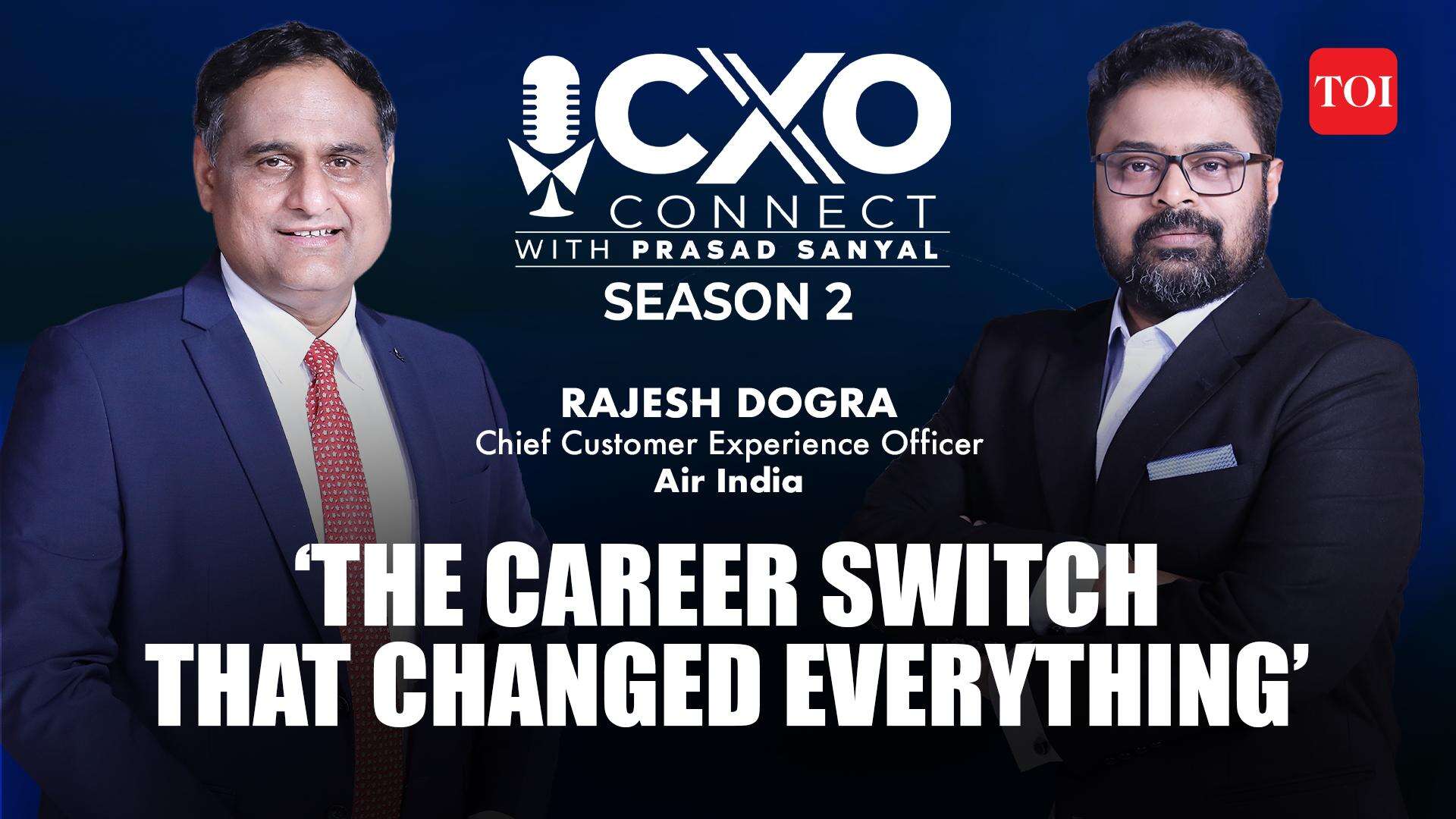 ‘I saw a new era’: Why Rajesh Dogra left finance for Tata Group and bet ...