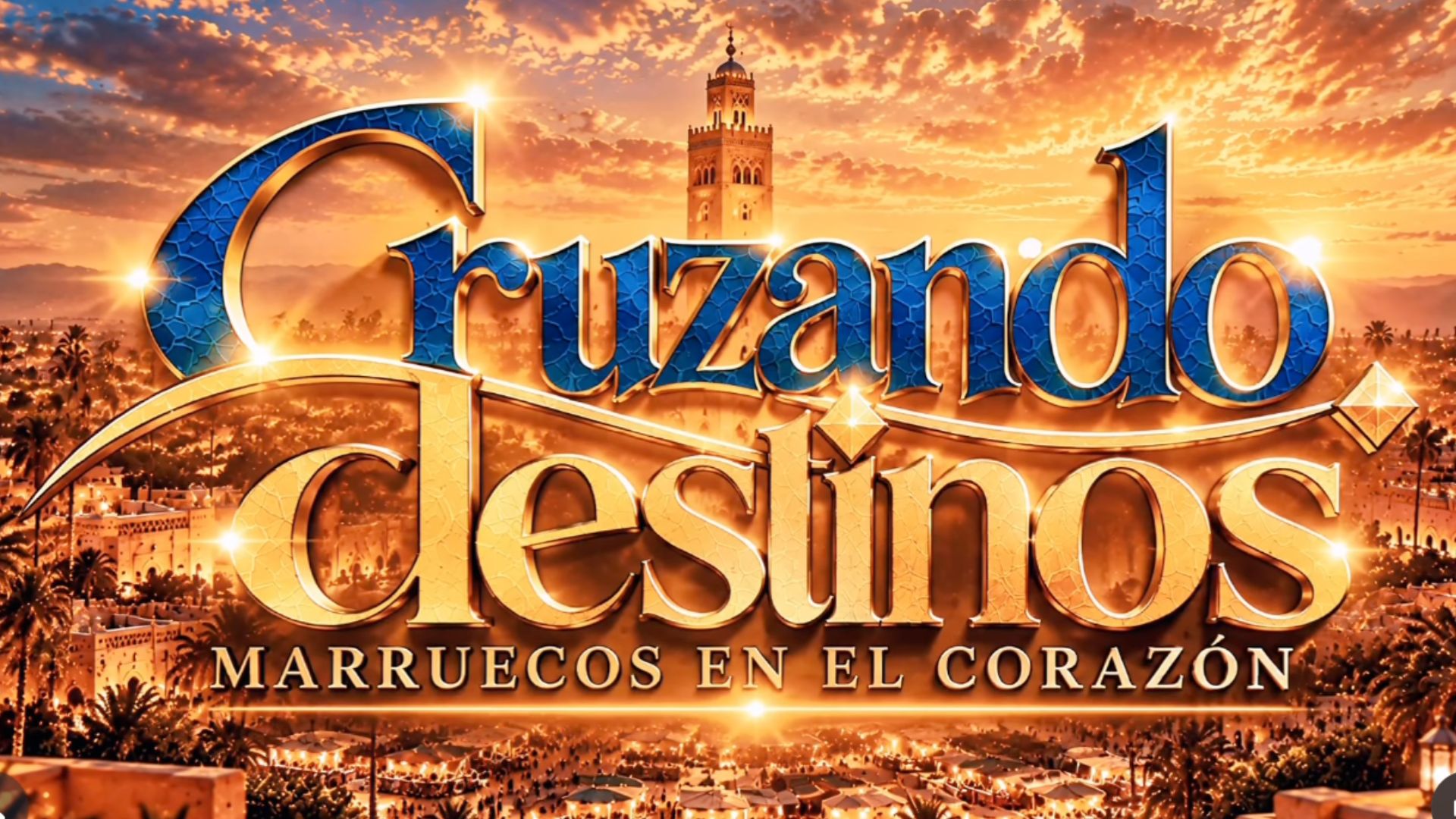 Cruzando destinos: Marruecos en el corazón: conoce a todo el elenco de ...