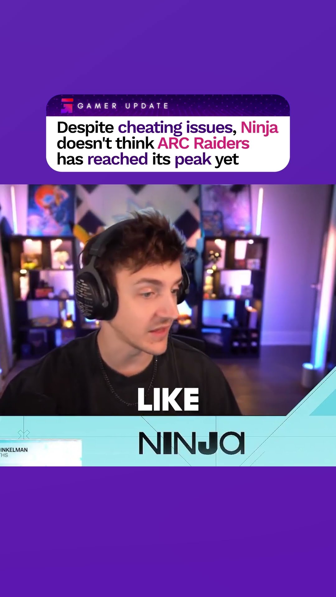 Arc Raiders has more potential according to Ninja