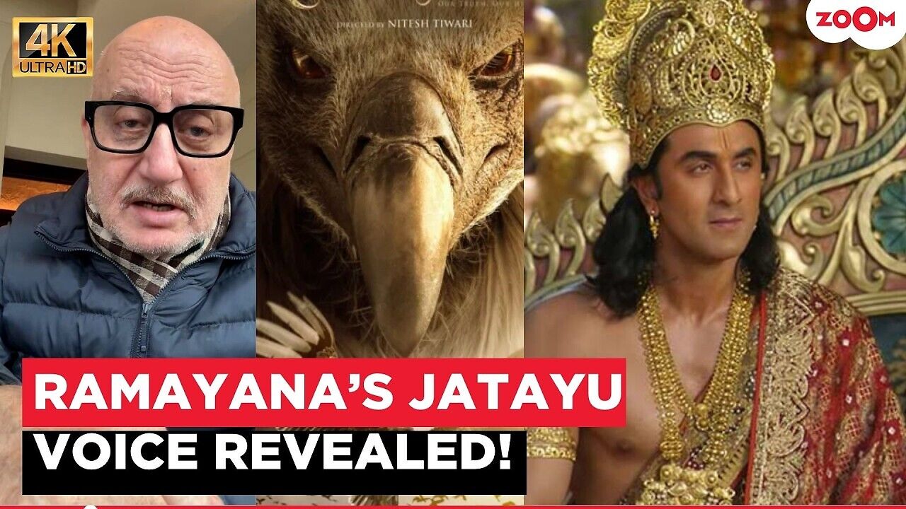 Anupam Kher confirms role as voice of Jatayu in Nitesh Tiwari’s ...