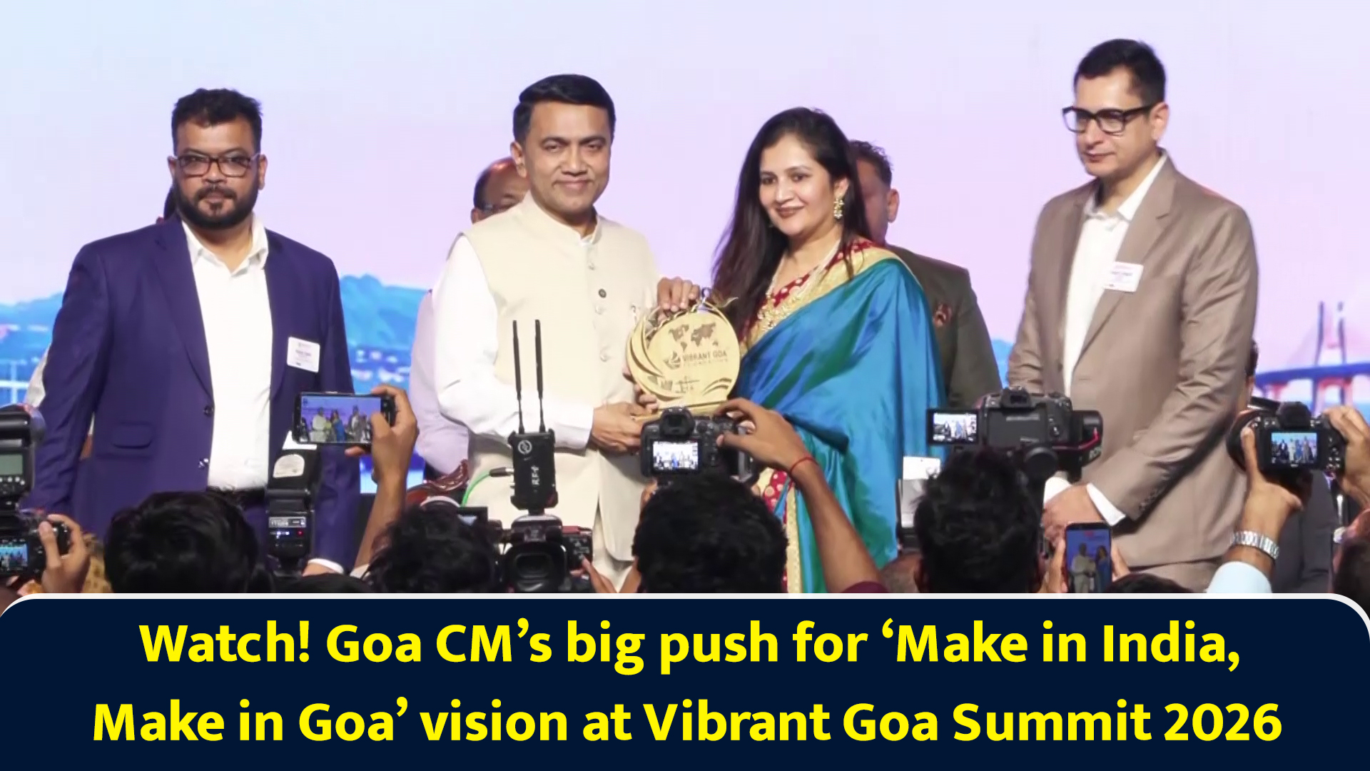 Watch! Goa CM’s big push for ‘Make in India, Make in Goa’ vision at ...