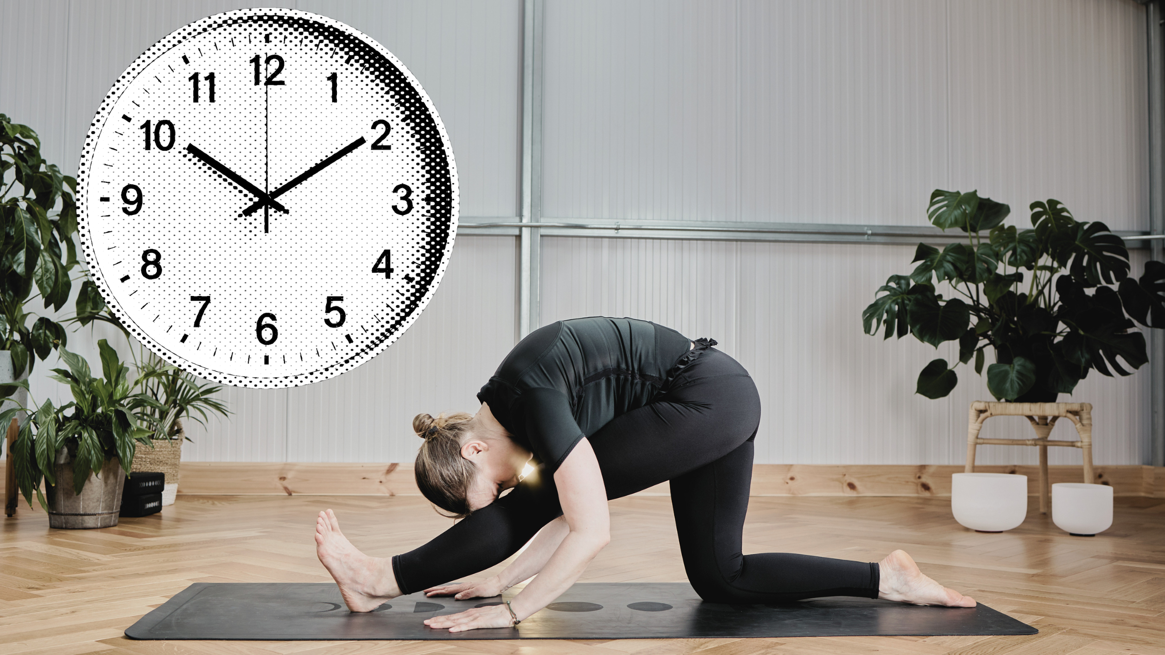 Losing track of time is a luxury. I need a clock in yoga class.