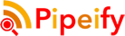 Pipeify
