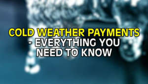 Cold weather payments - everything you need to know