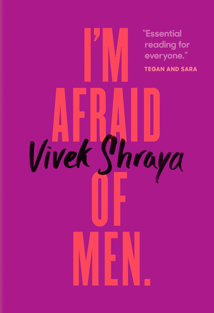 <p><a href="https://www.goodreads.com/book/show/39391177-i-m-afraid-of-men"><em>I’m Afraid of Men</em></a> by Canadian artist <a href="https://vivekshraya.com/about/">Vivek Shraya</a> was published in 2018. The highly personal book is a short, raw account of the aggression and cruelty experienced by trans people in our society and encourages us all to embrace what makes us different.</p>