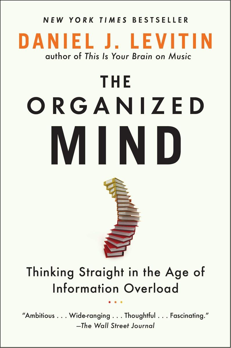 <p>We are bombarded with information from all angles, every day, and it can be overwhelming and exhausting to sift through. In his book <a href="https://www.goodreads.com/en/book/show/18693669-the-organized-mind"><em>The Organized Mind</em></a>, neuroscientist <a href="https://www.daniellevitin.com/bio">Daniel J. Levitin</a> gives readers a roadmap to staying organized at home and at work, amidst all that incoming data.</p>