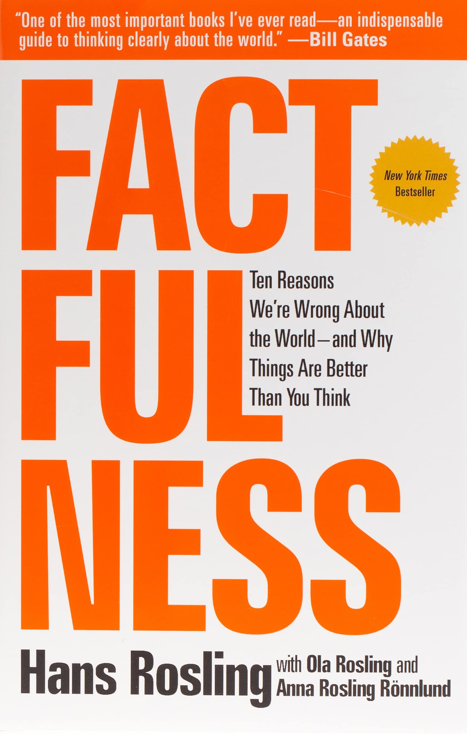 <p>This book investigates the thinking patterns and tendencies that distort people's perceptions of the world. Gates has <a href="https://www.gatesnotes.com/Books/Factfulness">called it</a> "one of the most educational books I've ever read."</p><p><strong><a href="https://www.amazon.com/Factfulness-Reasons-World-Things-Better/dp/1250107814">Buy it here >></a></strong></p>