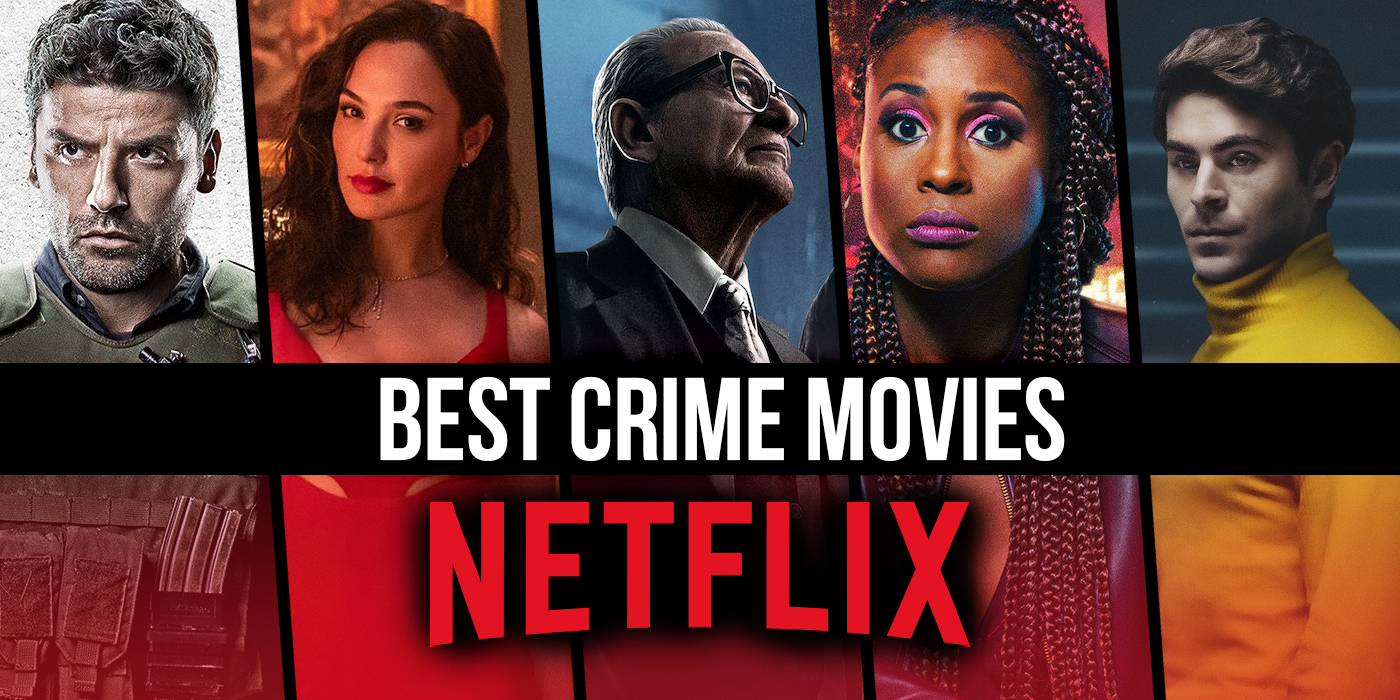 The Best Crime Movies on Netflix Right Now (February 2024)