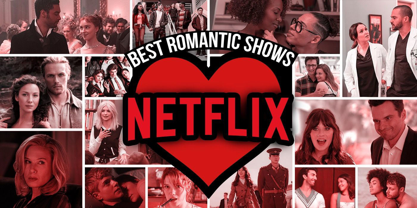 Best Romantic Shows on Netflix Right Now (March 2024)