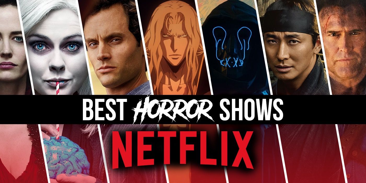 The Best Horror TV Shows on Netflix Right Now (August 2022)