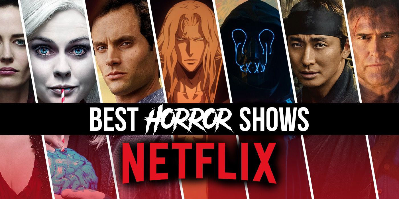 The Best Horror TV Shows on Netflix Right Now (August 2022)