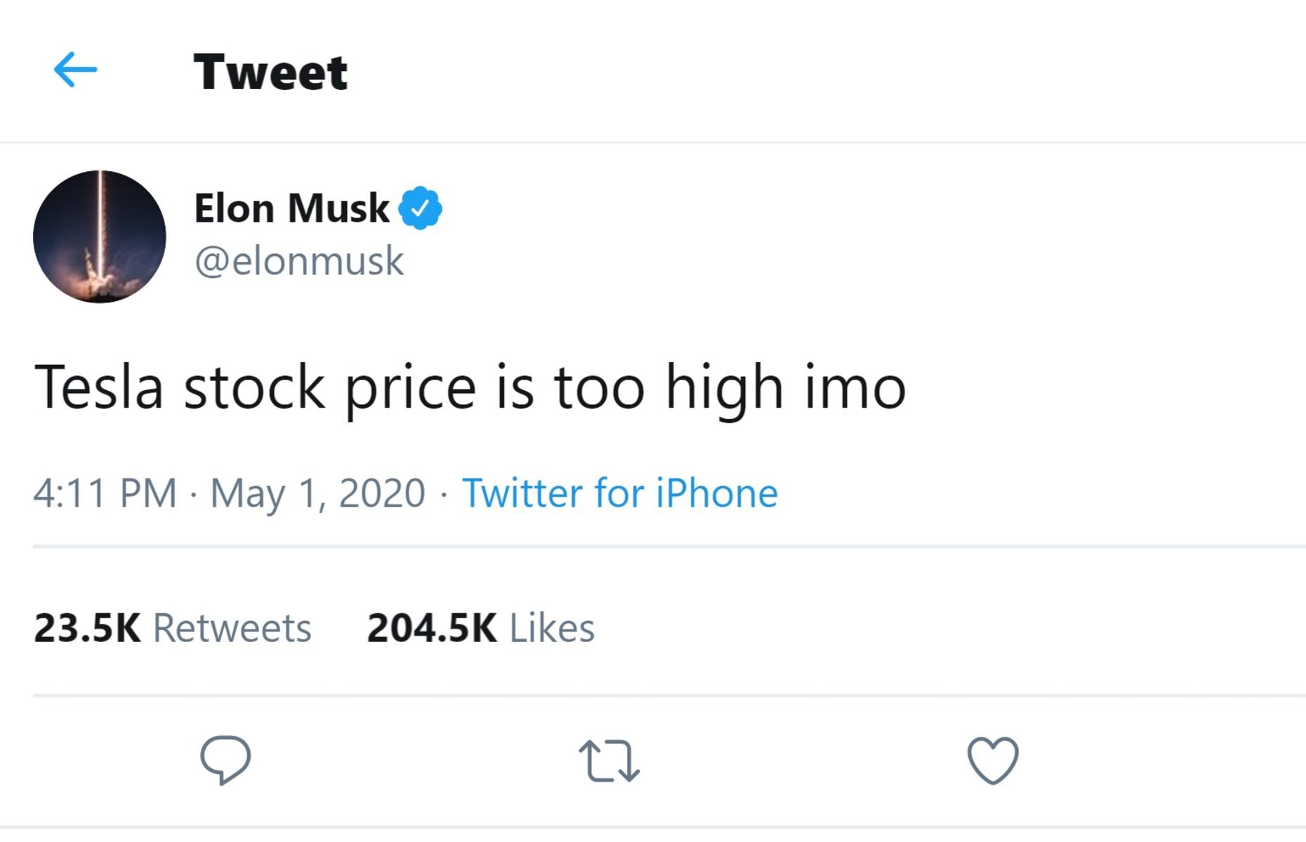 <p>In yet another controversial tweet, at the start of May Musk claimed that Tesla's stock price was too high, causing it to fall immediately and <a href="https://www.marketwatch.com/story/elon-musk-tweets-that-tesla-shares-are-too-high-2020-05-01">wiping nearly $15 billion (£12.4bn) off the company's valuation in just a day</a>. Shares were $760 (£630) at the time and fell by about 10%. The comment doesn't seem to have done lasting damage, however, with shares quickly rising up to $800 (£660) by 15 May. </p>