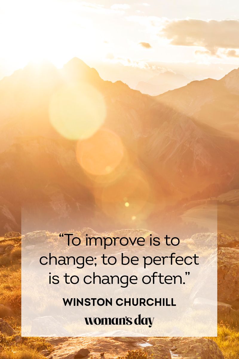 <p>"To improve is to change; to be perfect is to change often." — Winston Churchill</p>