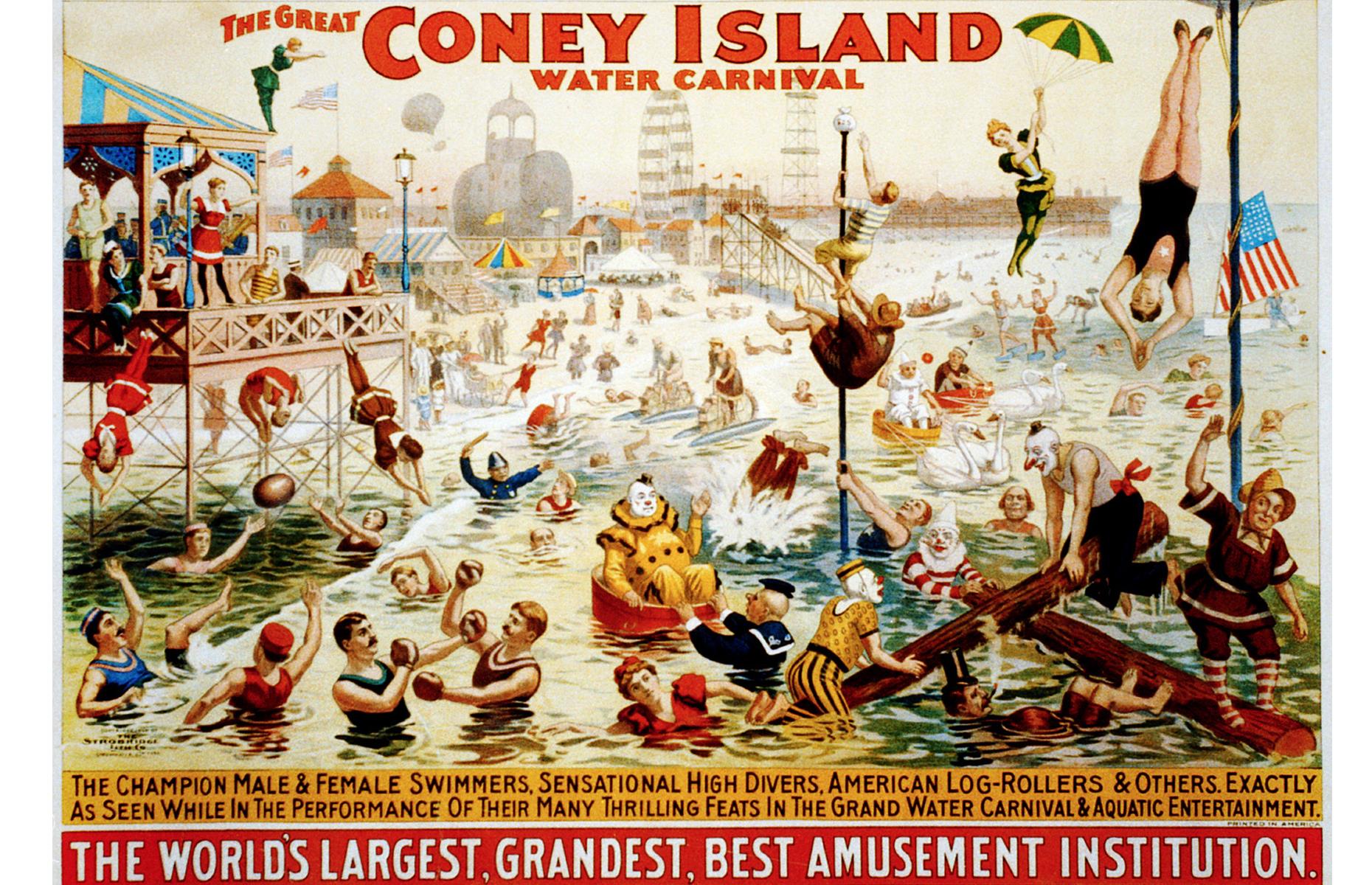 <p>The heady spirit of Coney Island is captured in this fun advert from the late 19th century. It's promoting The Great Coney Island Water Carnival, hosted by the Barnum & Bailey Circus company, and you can spot wading clowns, soaring divers and even boxers making a splash. Coney Island's iconic amusements rise behind the chaos. </p>  <p><a href="https://www.loveexploring.com/gallerylist/103671/worlds-most-beautiful-travel-posters"><strong>Now take a look at the world's most beautiful travel posters</strong></a></p>