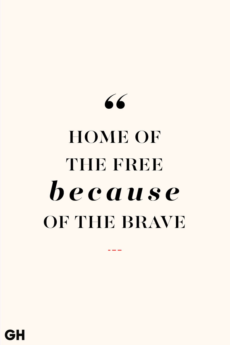 <p>Home of the free because of the brave.</p>