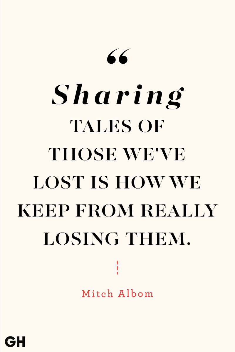 <p>Sharing tales of those we've lost is how we keep from really losing them.</p>