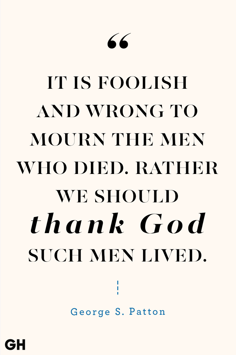 <p>It is foolish and wrong to mourn the men who died. Rather we should thank God such men lived.</p>