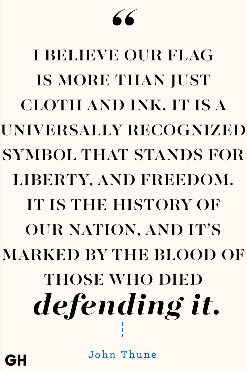 <p>I believe our flag is more than just cloth and ink. It is a universally recognized symbol that stands for liberty, and freedom. It is the history of our nation, and it’s marked by the blood of those who died defending it.</p>