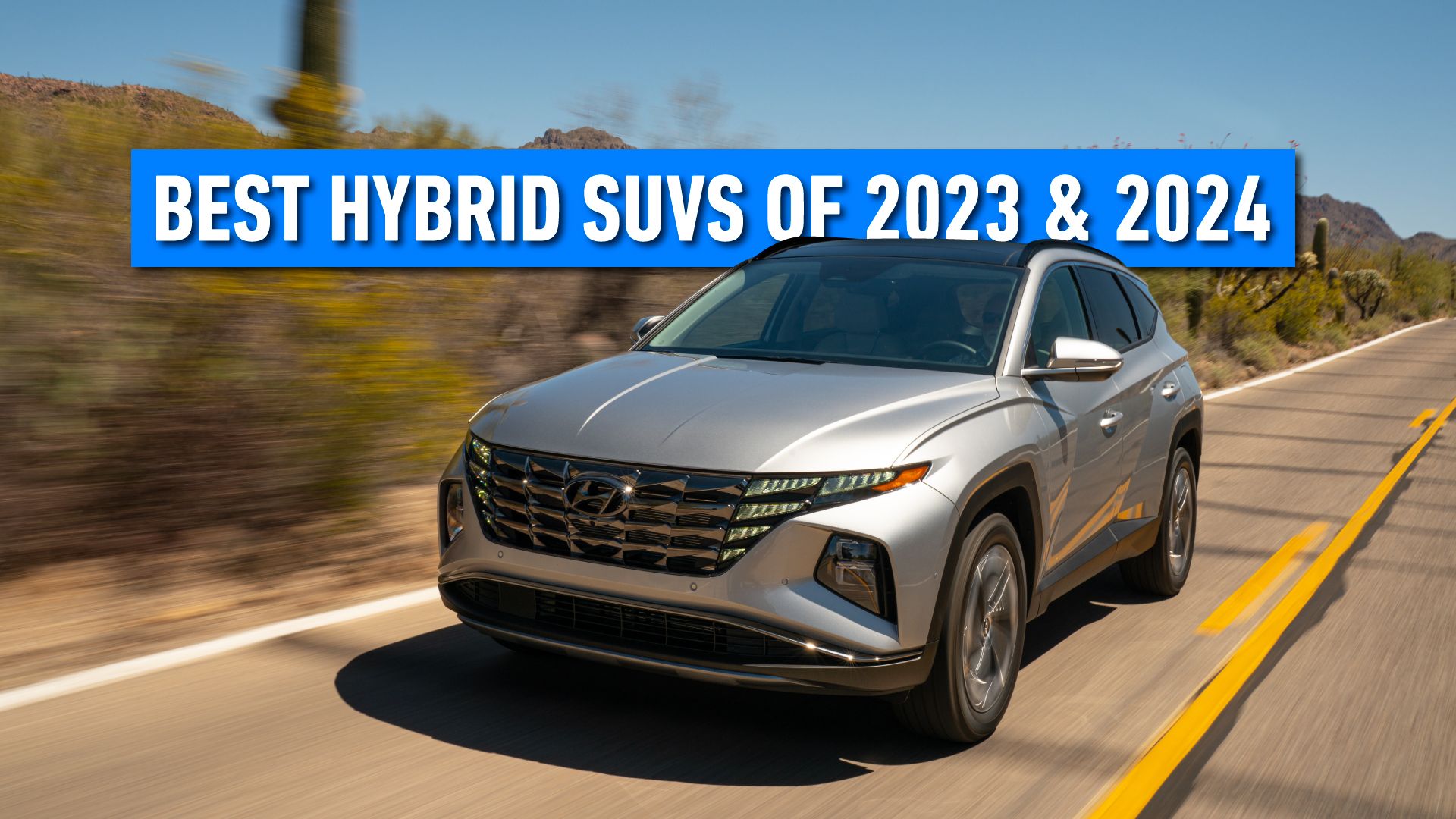Best Hybrid SUVs Of 2023 And 2025