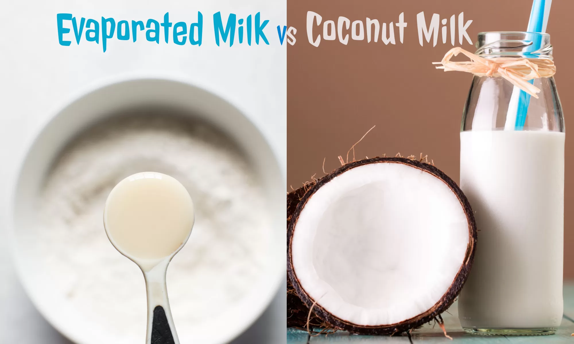 Evaporated Milk Vs Coconut Milk: The Ultimate Verdict