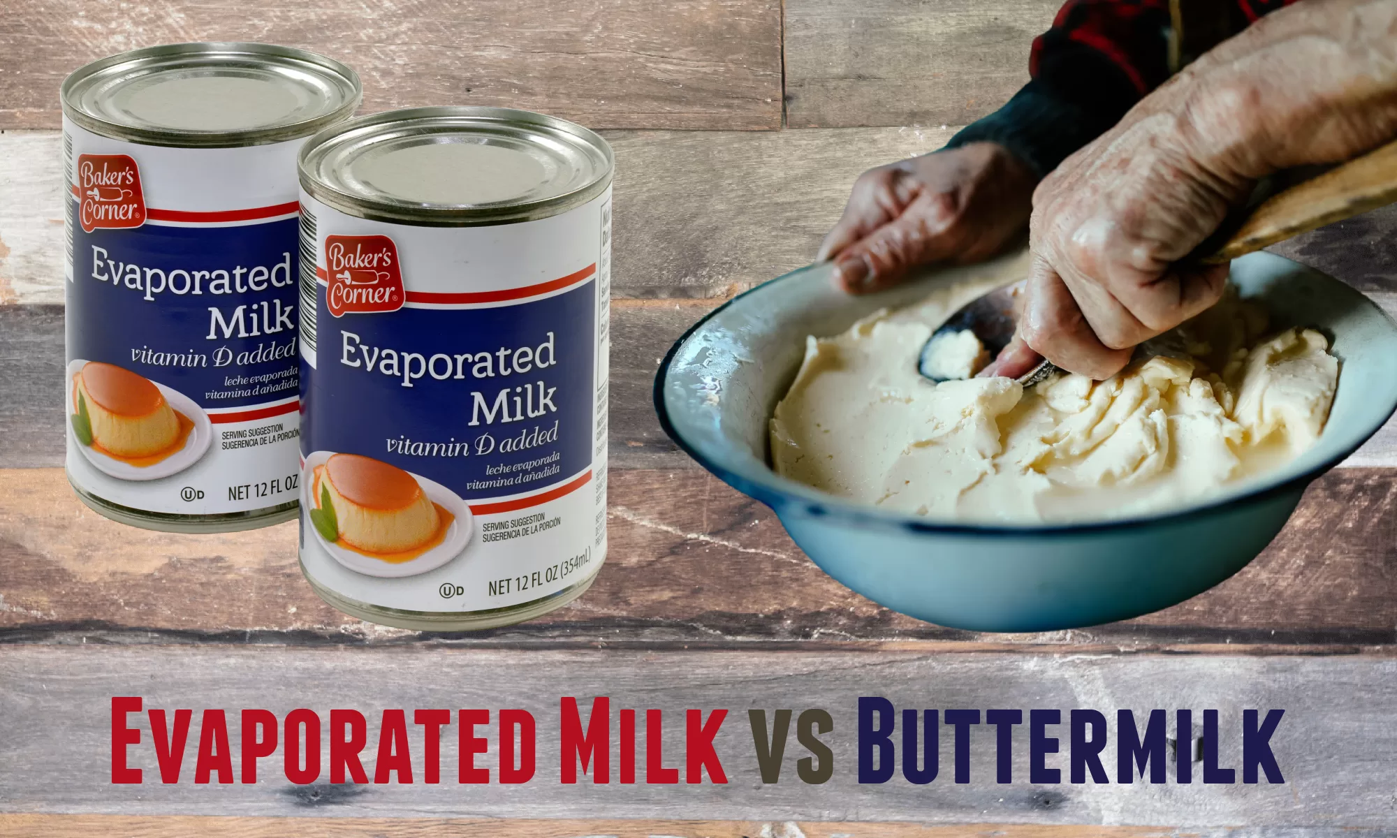 Evaporated Milk Vs Buttermilk: Which Is Better?