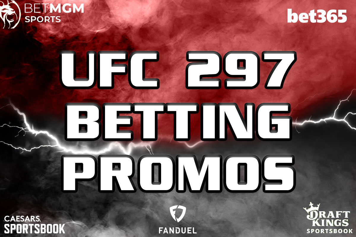 UFC 297 Betting Promos: Grab $3.6K+ Bonuses From DraftKings, BetMGM, More