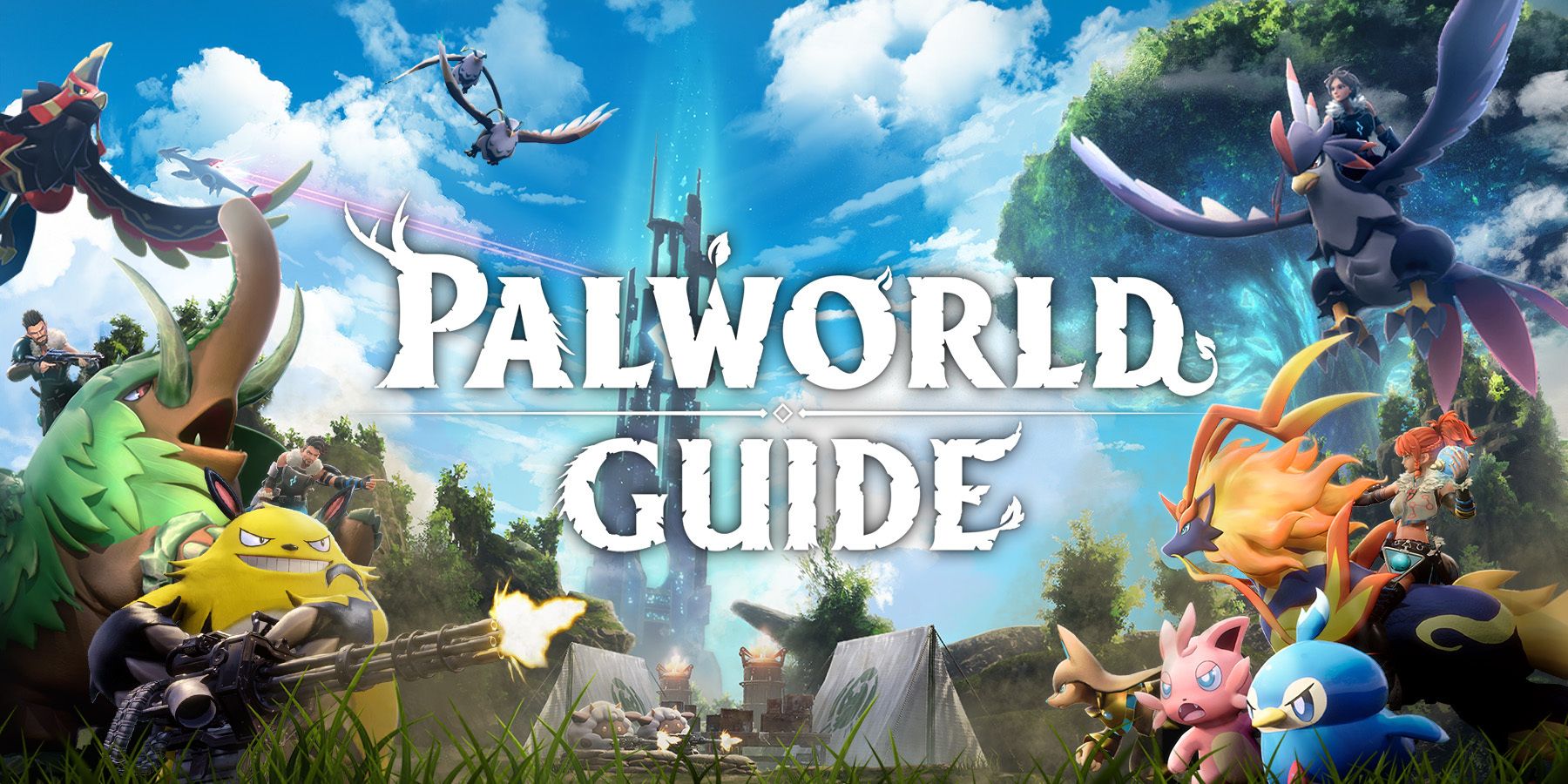 Palworld Guide Hub - Tips, Base Building, Best Pals, & More