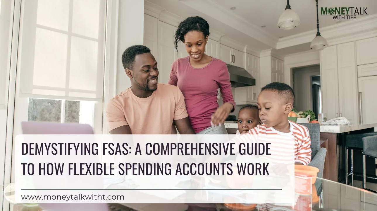 Demystifying FSAs: A Comprehensive Guide to How Flexible Spending Accounts Work