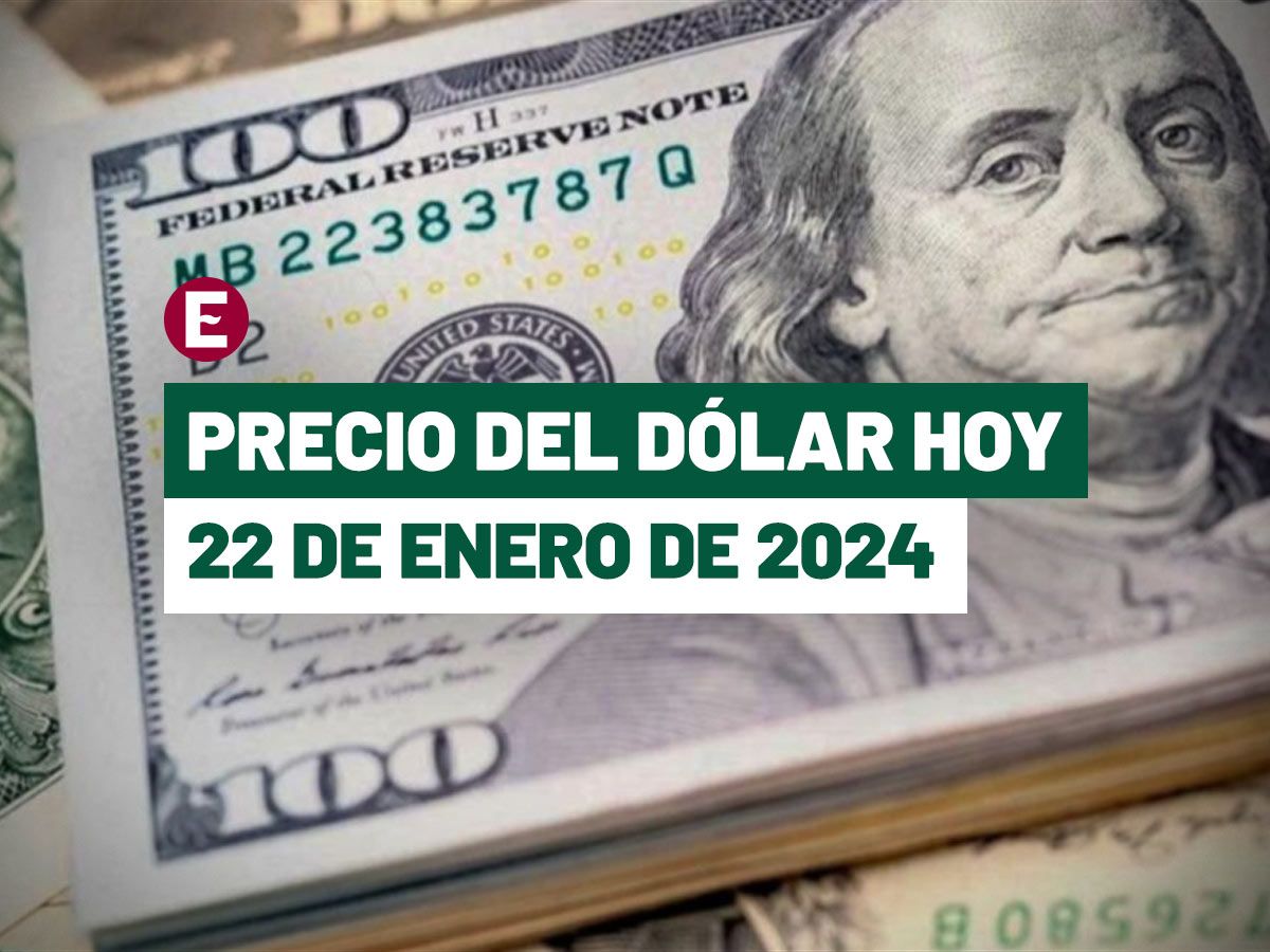 ¡Peso cae al final de la jornada! Precio del dólar hoy 22 de enero de 2024