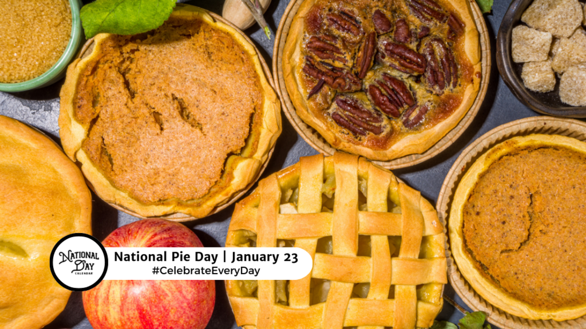 JANUARY 23, 2024 NATIONAL PIE DAY NATIONAL HANDWRITING DAY