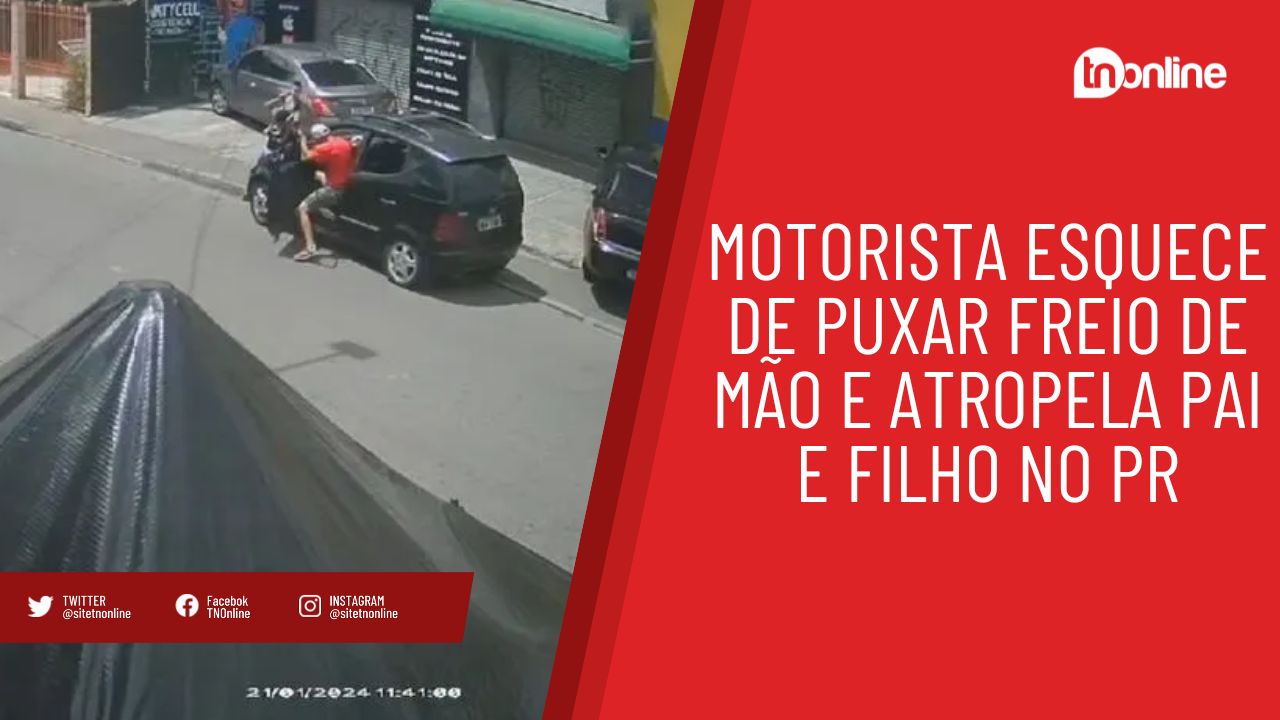 Motorista Esquece De Puxar Freio De Mão E Atropela Pai E Filho No PR