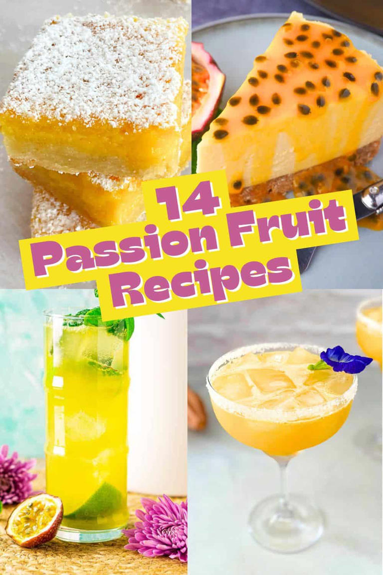 14 of the Best Passion Fruit Recipes Ever!