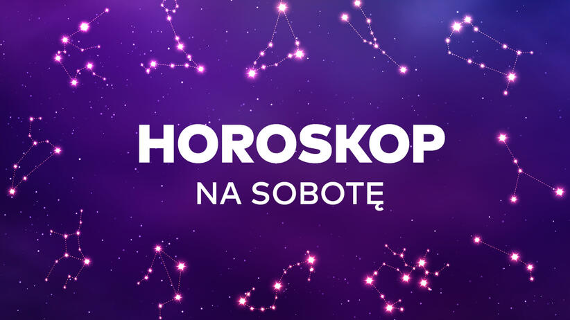 Horoskop Dzienny Na Sobotę 3 Lutego 2024 Dla Wszystkich Znaków Zodiaku