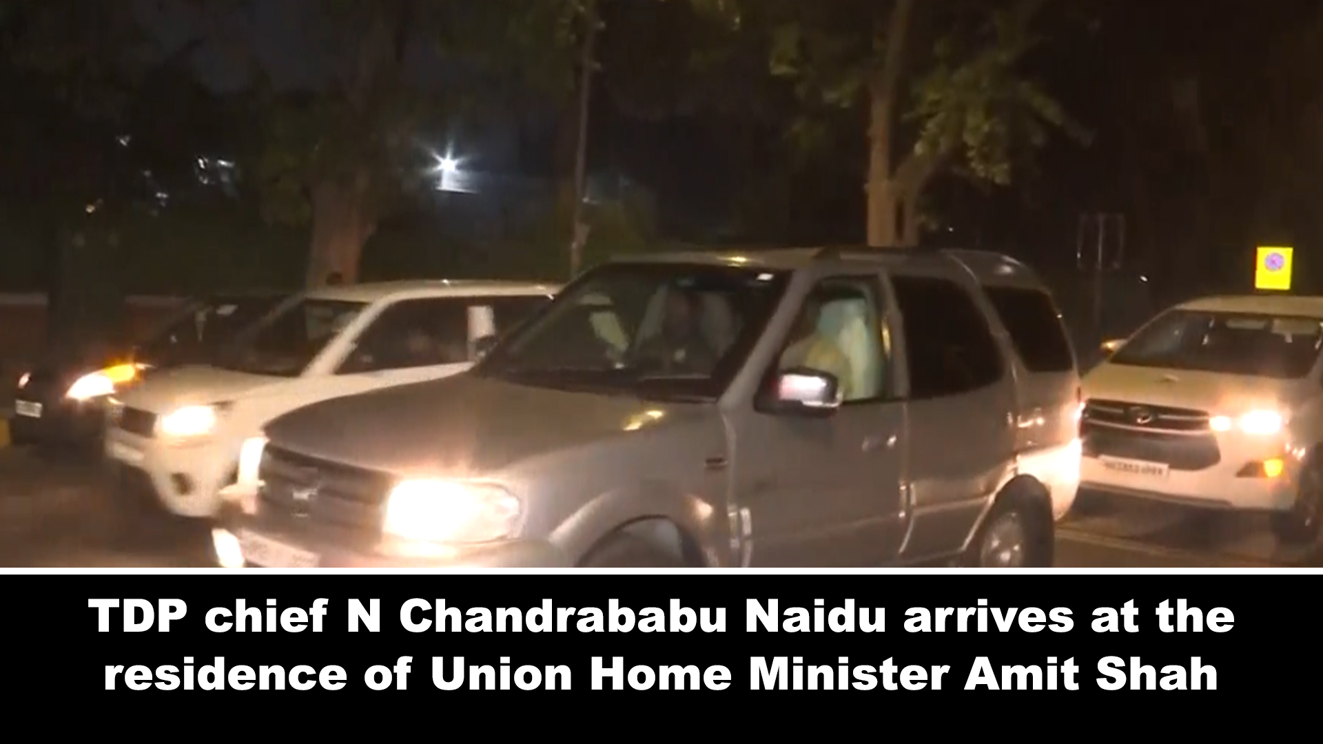 TDP Chief N Chandrababu Naidu Arrives At The Residence Of Union Home ...