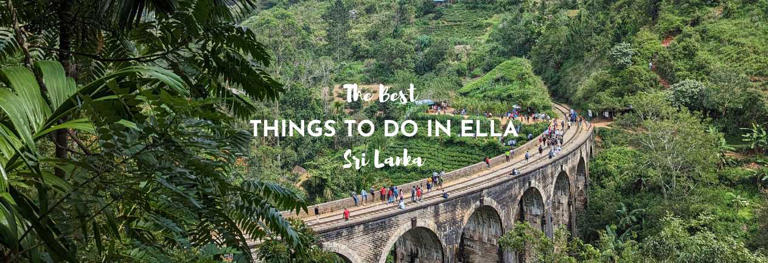 The 15 Best Things To Do In Ella, Sri Lanka