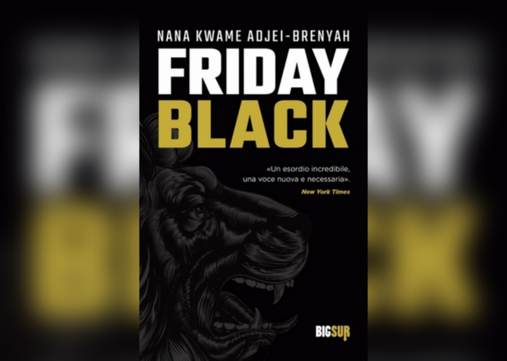 <p>- Author: Nana Kwame Adjei-Brenyah<br> - Date published: 2018<br> - Genre: Short Stories, Fiction, Science Fiction</p>  <p>"Friday Black" is the New York Times bestselling debut work of Nana Kwame Adjei-Brenyah. This collection of short stories is set in a dystopian world and explores themes of racism and Black identity through satire, the surreal, and characterizations of cultural unrest.</p>