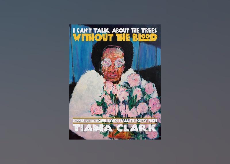 <p>- Author: Tiana Clark<br> - Date published: 2018<br> - Genre: Poetry, Race</p>  <p>"I Can't Talk About the Trees Without the Blood" explores the history of race in America while poet Tiana Clark exposes her own vulnerabilities, anger, and pain. The title references Clark's inability to interact with the South without seeing its bloody, complicated past. Entries in the collection include heavy hitters like "Nashville," "Soil Horizon," and "The Ayes Have It."</p>