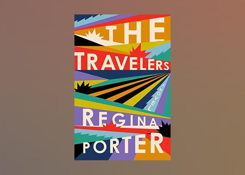 <p>- Author: Regina Porter<br> - Date published: 2019<br> - Genre: Historical Fiction</p>  <p>"The Travelers," Regina Porter's debut novel, follows the story of two families, one Black and one white, throughout six decades of American and world history. The story jumps back and forth through time periods, stitching together a complex tapestry of human experiences.</p>