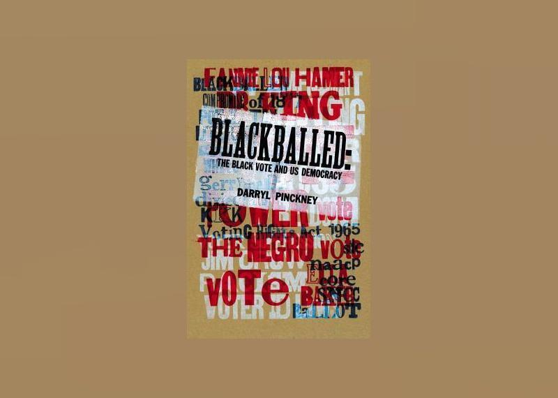 <p>- Author: Darryl Pinckney<br> - Date published: 2014<br> - Genre: Nonfiction, History, Race, Politics</p>  <p>Darryl Pinckney is a novelist and author. In "Blackballed: The Black Vote and U.S. Democracy," he explores the Black vote within American politics using a combination of analysis, history, and memoir.</p>