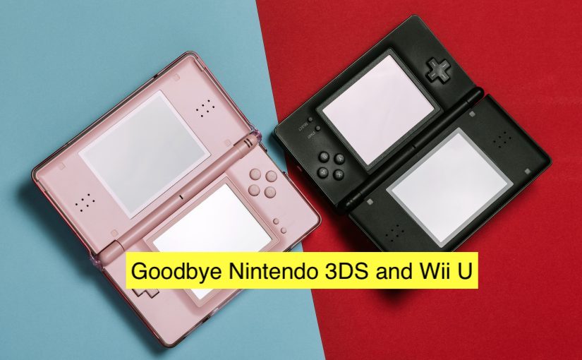 Nintendo Ends Its 3DS And Wii U Systems By April 8