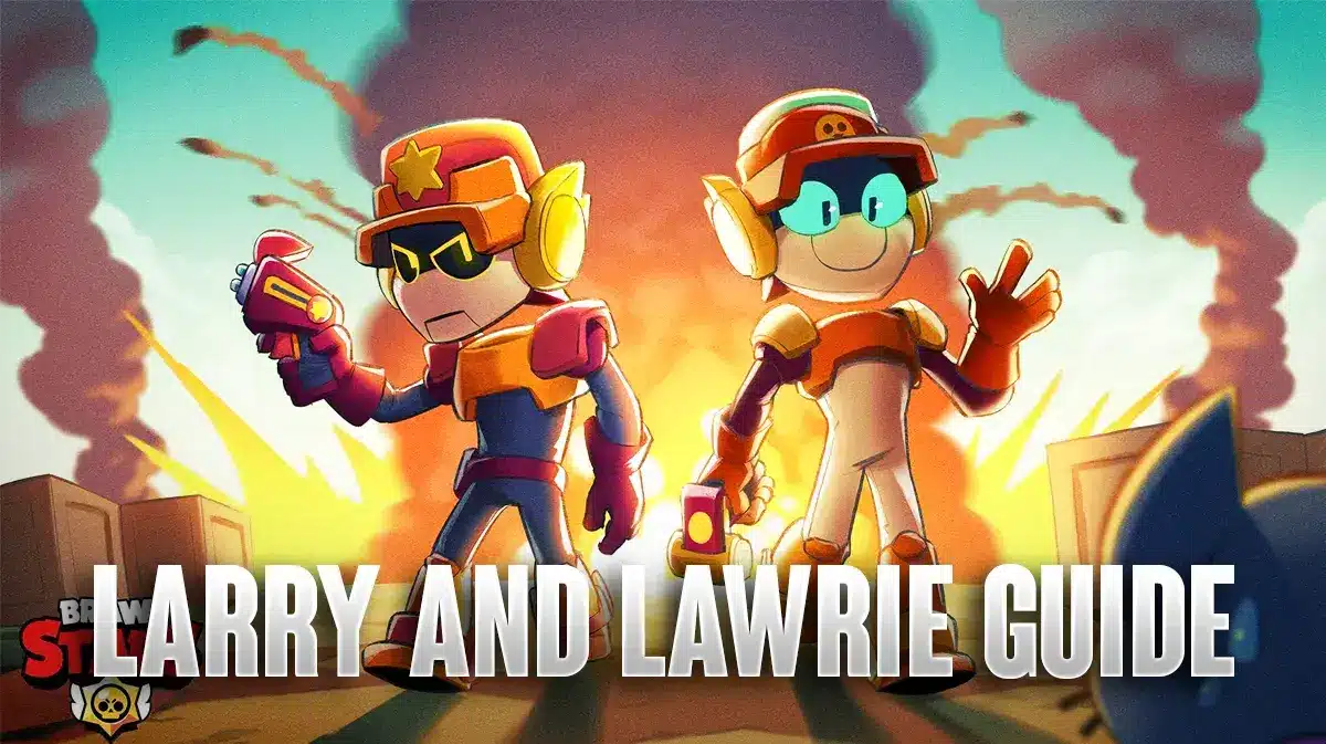 Brawl Stars Larry & Lawrie Guide – How To Unlock & Best Setup