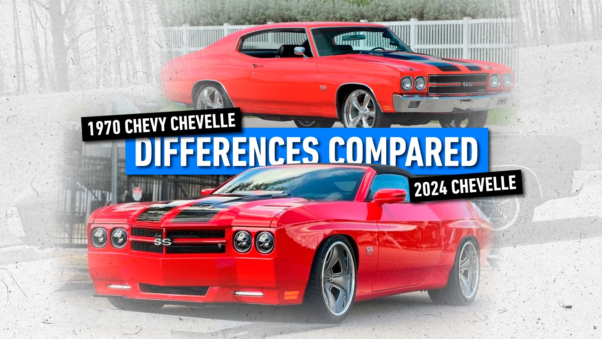 1970 Chevy Chevelle Vs 2024 Chevelle Differences Compared
