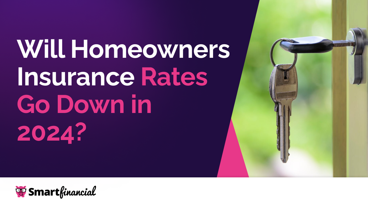 Will Homeowners Insurance Rates Go Down In 2024   BB1hjM3Q.img