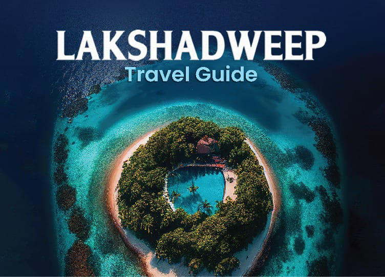 8 Best Places to Visit in Lakshadweep 2024