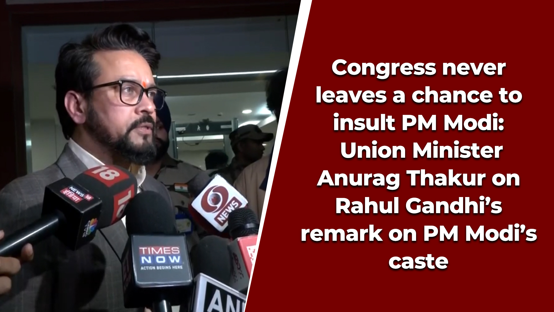 Congress Never Leaves A Chance To Insult PM Modi: Union Minister Anurag ...