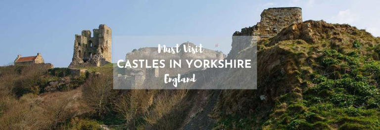 The best castles in Yorkshire to visit – for the best views, most intriguing history, & all the myths & legends of Yorkshire’s castles.
