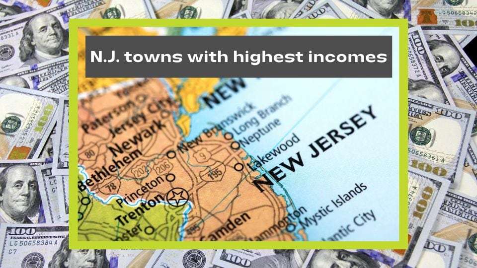 these 21 towns have highest incomes in each n.j. county. see full rankings.