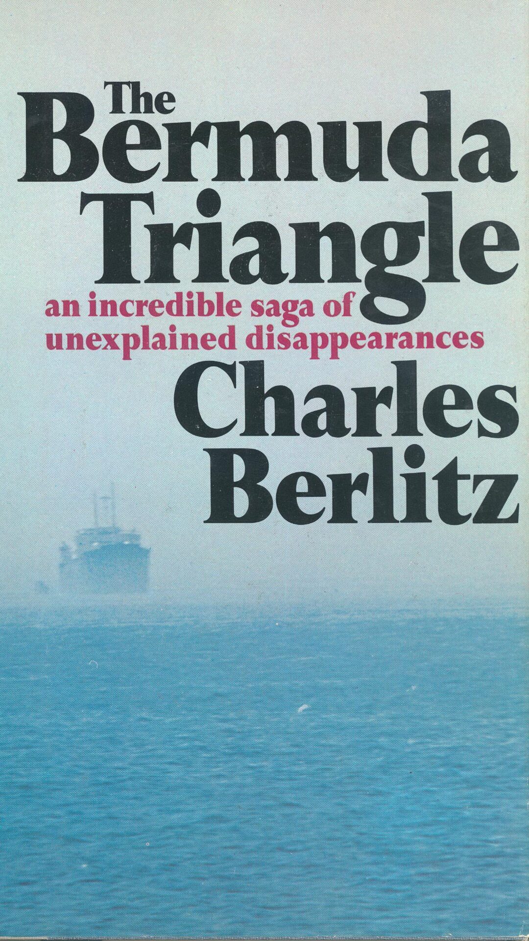 <p>It was Charles Berlitz who "invented" the Bermuda Triangle with a book published in 1973. He had heard stories of pilots and sailors who considered that area "cursed", and so decided to compile those enigmatic tales.</p>